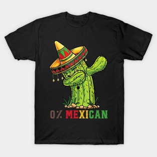 0% Mexican With Sombrero And Mustache For Cinco de Mayo T-Shirt